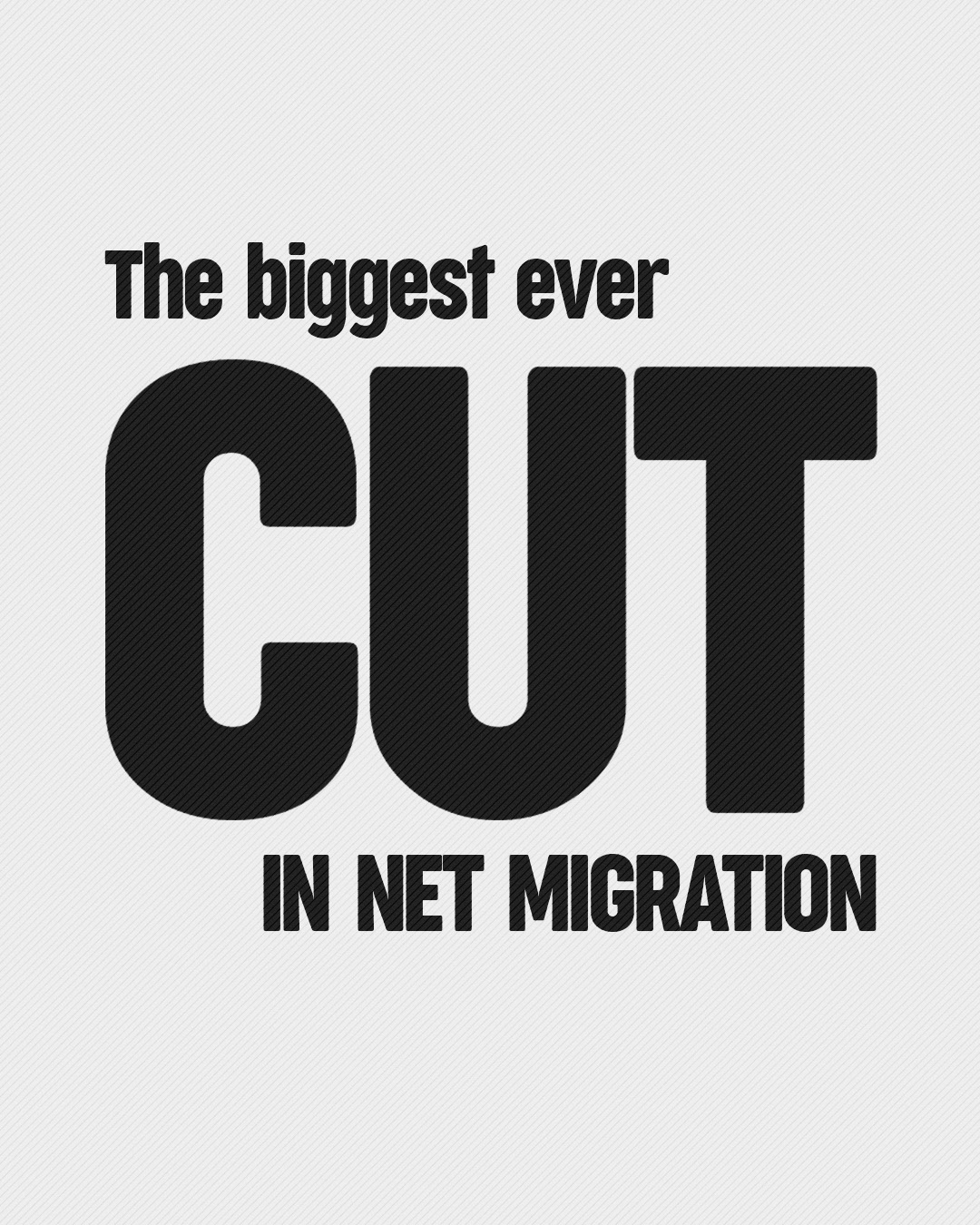 The biggest ever cut in net migration
